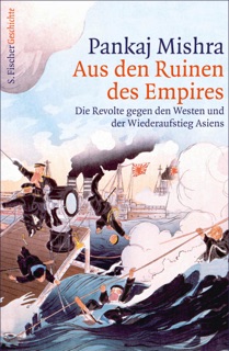 Aus den Ruinen des Empires by Pankaj Mishra