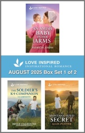 Love Inspired August 2025 Box Set - 1 of 2 - Patricia Johns, Belle Calhoune & Allie Pleiter