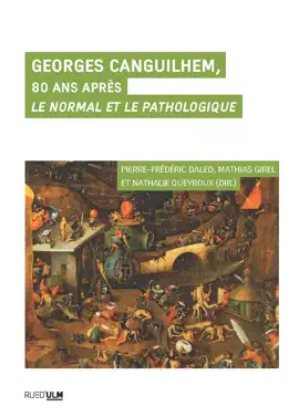 Read: Georges Canguilhem, 80 ans après Le Normal et le Pathologique Book