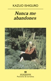 Nunca me abandones - Jesús Zulaika Goicoechea & Kazuo Ishiguro