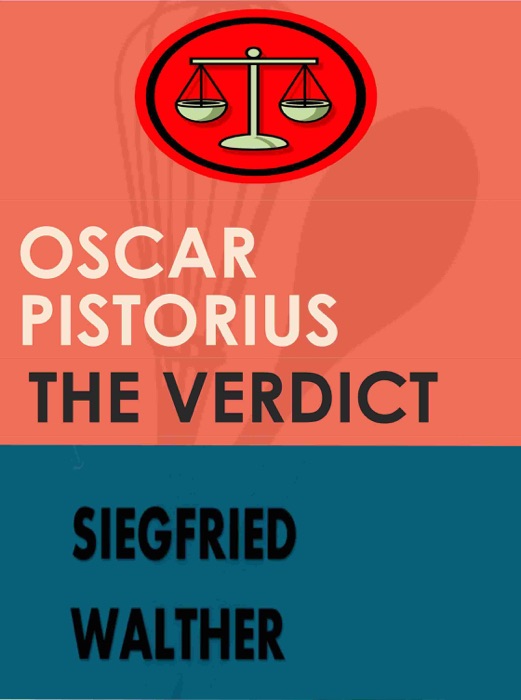Oscar Pistorius The Verdict