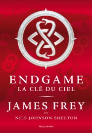 Endgame (Tome 2) - La clé du ciel - James Frey & Nils Johnson-Shelton