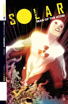 Read: Solar: Man of the Atom #6 Book