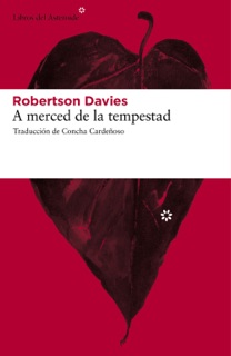 A merced de la tempestad by Robertson Davies