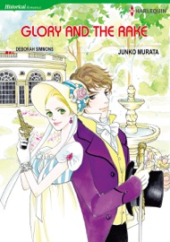 Glory and the Rake - Junko Murata & Deborah Simmons