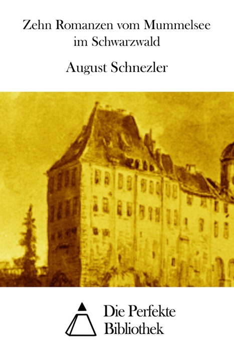 Zehn Romanzen vom Mummelsee im Schwarzwald