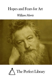 Hopes and Fears for Art by William Morris