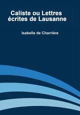 Read: Caliste ou Lettres Book Écrites de Lausanne