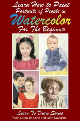 Read: Learn How to Paint Portraits of People In Book Watercolor For the Absolute Beginners