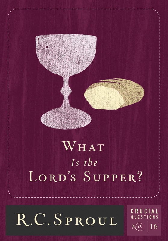What Is the Lord's Supper?