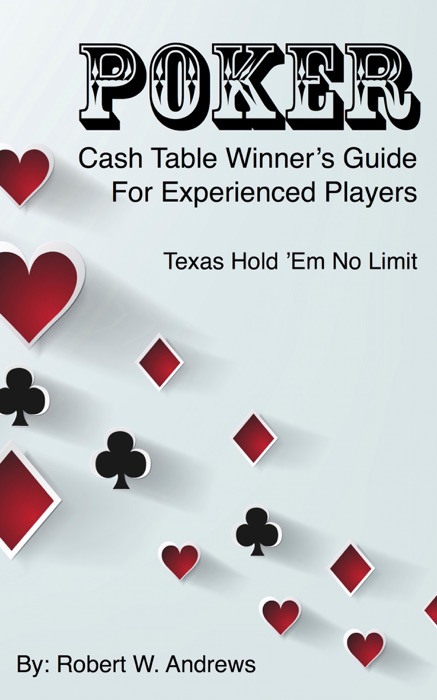 Poker - Cash Table Winner’s Guide