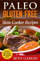 Paleo Gluten Free, Slow Cooker Recipes