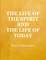 The Life of the Spirit and the Life of Today - Evelyn Underhill