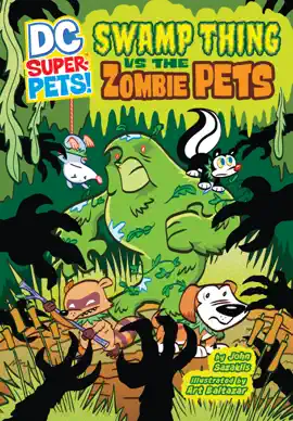 Read: Swamp Thing vs the Zombie Pets Book