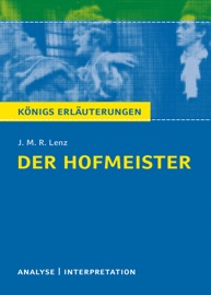 Der Hofmeister von J. M. R. Lenz. - J. M. R. Lenz & Rüdiger Bernhardt