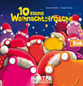 10 kleine Weihnachtsfrösche - Tanja Donner & Simone Härter