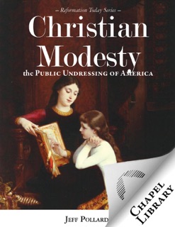 Christian Modesty by Jeff Pollard
