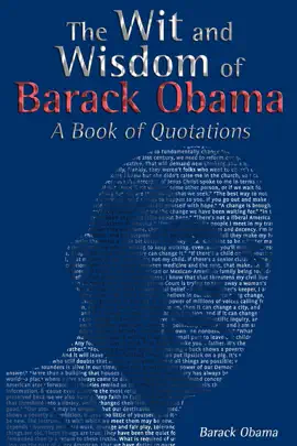 Read: The Wit and Wisdom of Barack Obama: A Book Book of Quotations