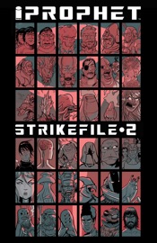 Prophet Strikefile #2 - Brandon Graham, Simon Roy, Joseph Bergin III, Geof Darrowpages, Matt Sheehan, Malachi Ward, Gaël Bertrand, Rob Liefeld, Addison Duke, Ludroe, Grim Wilkins, Sandra Lanz, Xurxo G. Penalta & Tom Parkinson-Morgan