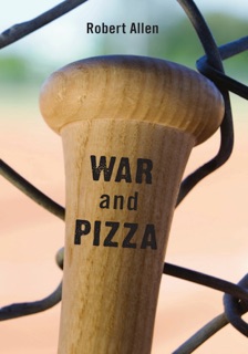 War And Pizza by Robert Allen