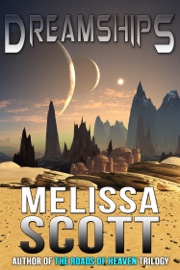 Dreamships - Melissa Scott