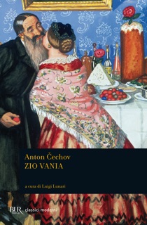 Zio Vania by Anton Cechov