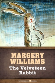 The Velveteen Rabbit - Margery Williams