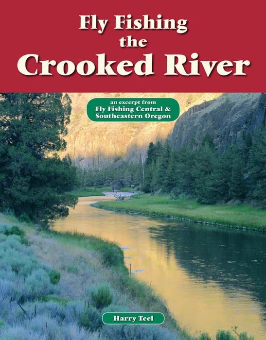 Fly Fishing the Crooked River