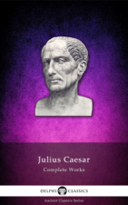 Complete Works of Julius Caesar - Julius Caesar Cover Art