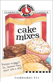 Cake Mixes Cookbook - Gooseberry Patch