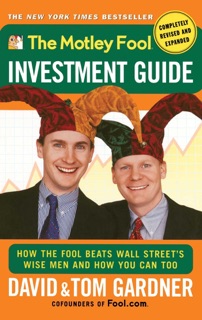 The Motley Fool Investment Guide by David Gardner