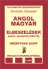 Angol-Magyar, Elbeszelesek, angol anyanyelvuektol, Kozepfoku Szint (English-Hungarian, Short Stories Intermediate Level) - Alexander Pavlenko