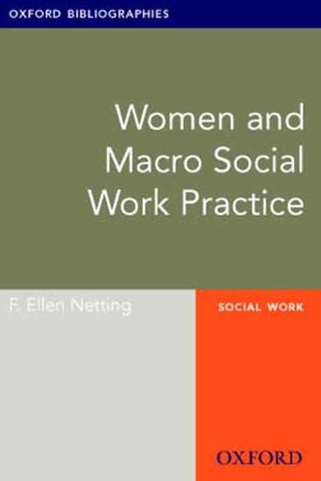 Women and Macro Social Work Practice: Oxford Bibliographies Online Research Guide