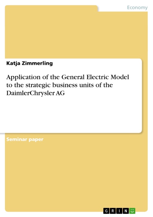 Application of the General Electric Model to the Strategic Business Units of the DaimlerChrysler AG