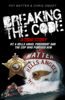 Breaking the Code: A True Story by a Hells Angel President and the Cop Who Pursued Him - Pat Matter & Chris Omodt