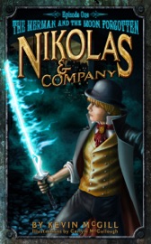 Nikolas and Company Book 1: The Merman and the Moon Forgotten