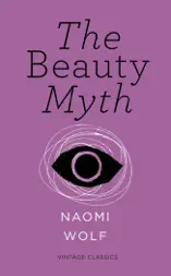 The Beauty Myth (Vintage Feminism Short Edition)