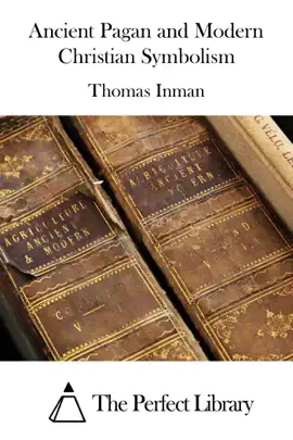 Read: Ancient Pagan and Modern Christian Symbolism Book