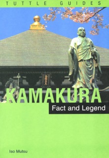 Kamakura: Fact & Legend by Iso Mutsu