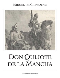 Don Quijote de la Mancha by Miguel de Cervantes Saavedra & Gustave Doré