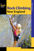 Rock Climbing New England - Stewart M. Green