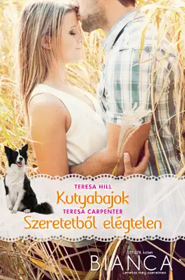 Read: Bianca 277-278. Book kötet (Kutyabajok, Szeretetből elégtelen)