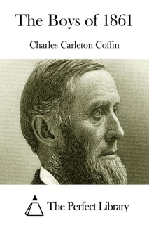 The Boys of 1861 by Charles Carleton Coffin