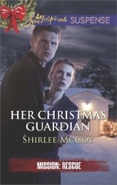 Her Christmas Guardian - Shirlee McCoy