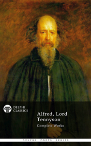 Complete Works of Alfred, Lord Tennyson - Alfred Lord Tennyson Cover Art