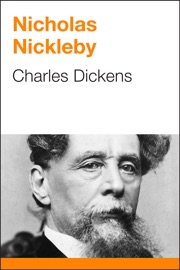 Nicholas Nickleby - Charles Dickens