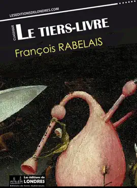 Read: Le Tiers livre Book  (Français moderne et moyen Français comparés)