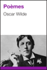 Poèmes - Oscar Wilde