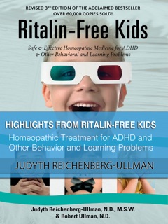 Highlights from Ritalin Free Kids by Judyth Reichenberg-Ullman & Robert Ullman