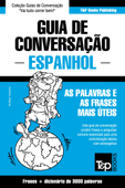 Guia de Conversação Português-Espanhol e vocabulário temático 3000 palavras - Andrey Taranov